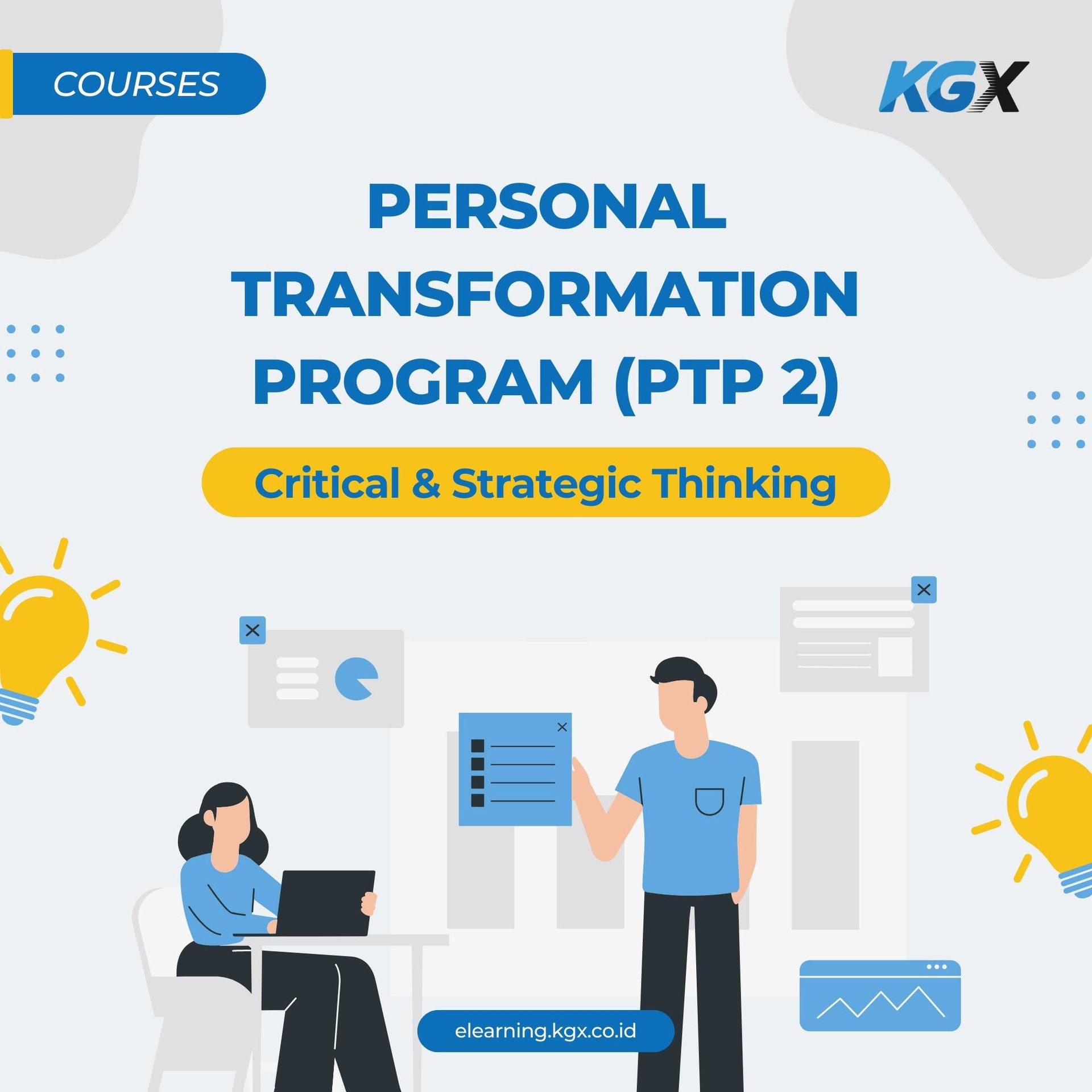 Personal Transformation Program (PTP 2) - Critical &amp; Strategic Thinking